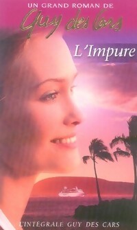 Livrenpoche : L'impure - Guy Des Cars - Livre