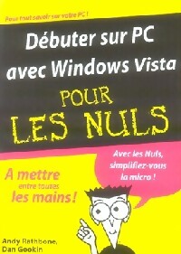 Livrenpoche : Débuter sur PC avec Windows Vista pour les nuls - Andy Rathbone, Dan Gookin - Livre