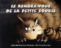 Livrenpoche : Le rendez-vous de la petite souris - Christine Naumann-Villemin - Livre