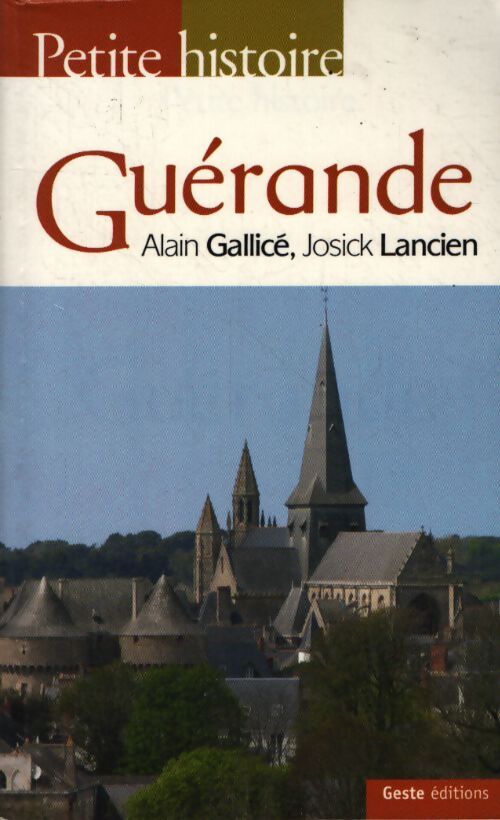 Guérande - Alain Gallicé - Livre