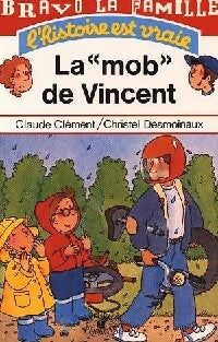 Livrenpoche : La mob de vincent - Claude Clément - Livre