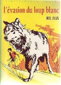 Livrenpoche : L'évasion du loup blanc - Mel Ellis - Livre