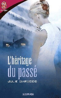 Livrenpoche : L'héritage du passé - Julie Garwood - Livre