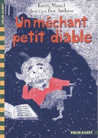 Livrenpoche : Un méchant petit diable - Lorris Murail - Livre