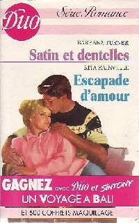 Livrenpoche : Satin et dentelles / Escapade d'amour - Rita Rainville, Barbara Turner - Livre