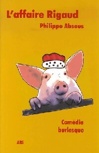 Livrenpoche : L'affaire Rigaud - Philippe Absous - Livre