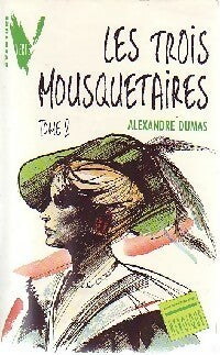 Les trois mousquetaires Tome II - Alexandre Dumas -  Aventure Verte - Livre