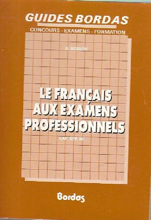 Livrenpoche : Le français aux examens professionnels - Robert Besson - Livre