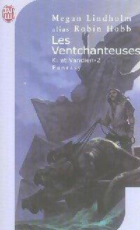 Livrenpoche : Ki et Vandien Tome II : Les ventchanteuses - Megan Lindholm - Livre