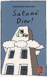 Livrenpoche : Satané Dieu ! - Jean-Louis Fournier - Livre