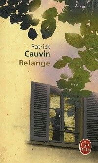 Belange - Patrick Cauvin -  Le Livre de Poche - Livre