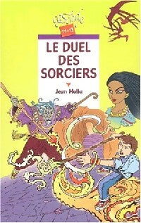 Livrenpoche : Le duel des sorciers - Jean Molla - Livre