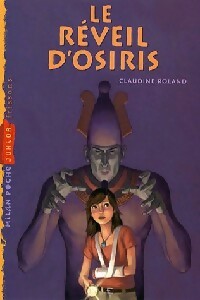 Livrenpoche : Le réveil d'Osiris - Claudine Roland, Raphaël Gauthey - Livre
