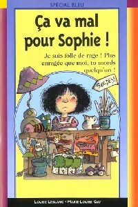 Livrenpoche : Ca va mal pour Sophie - Marie-Louise Gay - Livre