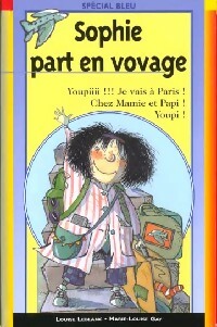 Livrenpoche : Sophie part en voyage - Louise Leblanc, Marie-Louise Gay - Livre