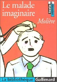 Livrenpoche : Le malade imaginaire - Molière, Kutukdjian Garance - Livre