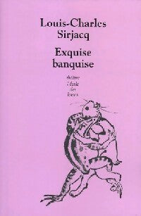 Livrenpoche : Exquise banquise - Louis-Charles Sirjacq - Livre