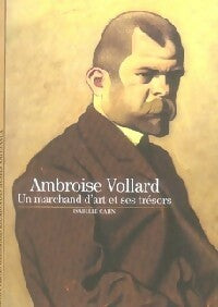 Livrenpoche : Ambroise Vollard. Un marchand d'art et ses trésors - Isabelle Cahn - Livre