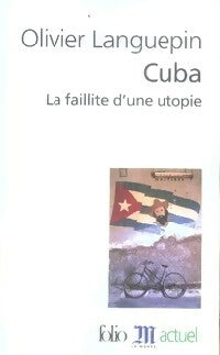 Livrenpoche : Cuba : La faillite d'une utopie - Olivier Languepin - Livre