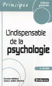 Livrenpoche : L'indispensable de la psychologie - Charlotte Mareau, Adeline Vanek-Dreyfus - Livre
