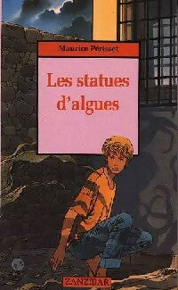 Livrenpoche : Les statues d'algues - Maurice Périsset - Livre