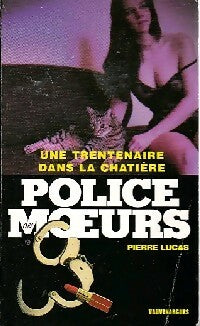 Livrenpoche : Une trentenaire dans la chatière - Pierre Lucas - Livre