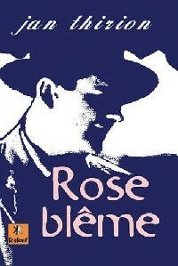 Livrenpoche : Rose blême - Jan Thirion - Livre