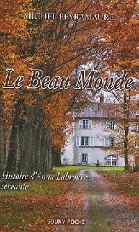Livrenpoche : Le beau monde - Michel Peyramaure - Livre