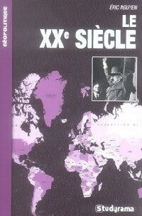 Livrenpoche : Le XXe siècle - Eric Nguyen - Livre