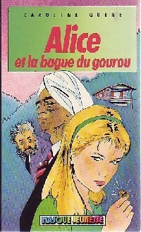 Livrenpoche : Alice et la bague du gourou - Caroline Quine - Livre