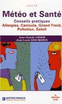 Livrenpoche : Météo et santé - Jean-Claude Cohen, Jean-Louis San Marco - Livre