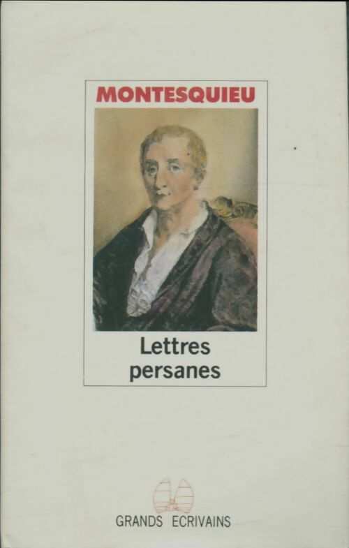 Lettres persanes Tome II - Charles De Montesquieu -  Grands Ecrivains - Livre