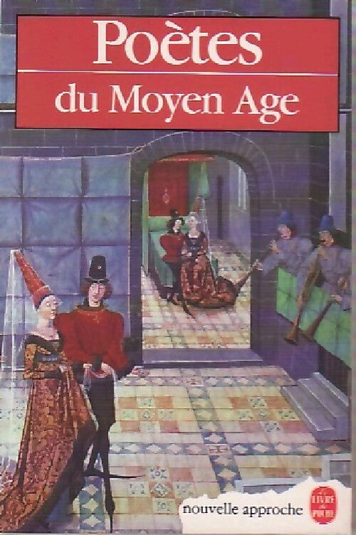 Livrenpoche : Poètes du Moyen Age - Inconnu - Livre