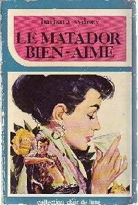 Livrenpoche : Le matador bien aimé - Barbara Sydney - Livre