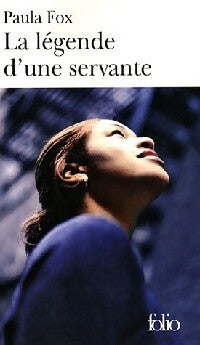 La légende d'une servante - Paula Fox - Livre