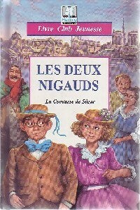 Livrenpoche : Les deux nigauds - Comtesse De Ségur - Livre