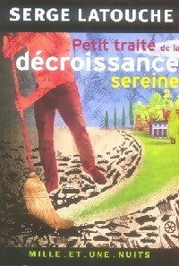 Petit traité de la décroissance sereine - Serge Latouche - Livre