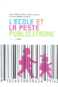 Livrenpoche : L'école et la peste publicitaire - Nico Hirtt, Bernard Le Gros - Livre