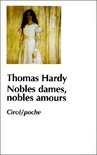 Livrenpoche : Nobles dames, nobles amours - Thomas Hardy - Livre