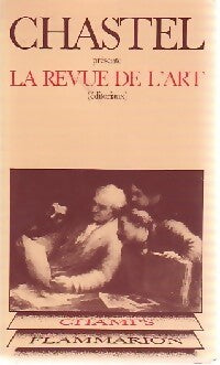 La revue de l'art - André Chastel - Livre