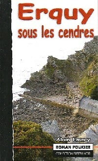 Livrenpoche : Erquy sous les cendres - Alain Emery - Livre