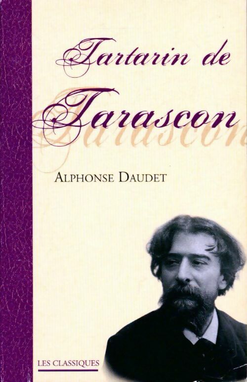 Tartarin de Tarascon - Alphonse Daudet -  Les classiques - Livre