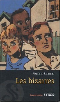 Livrenpoche : Les bizarres - Valérie Sigward - Livre