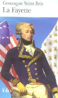 Livrenpoche : La Fayette - Gonzague Saint-Bris - Livre