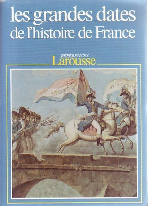 Livrenpoche : Les grandes dates de l'histoire de France - Collectif - Livre