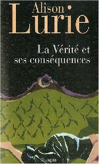 Livrenpoche : La vérité et ses conséquences - Alison Lurie - Livre