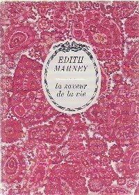 La saveur de la vie - Edith Marney -  Cercle Arc-en-Ciel Romanesque - Livre