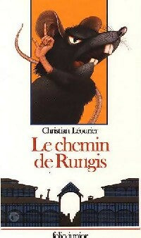 Le chemin de Rungis - Christian Léourier -  Folio Junior - Livre