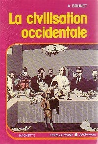 Livrenpoche : La civilisation occidentale - Alain Brunet - Livre