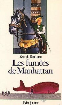 Livrenpoche : Les fumées de Manhattan - Eric De Saussure - Livre